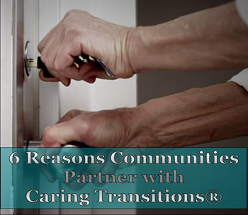  6 Reasons Communities Partner with Caring Transitions®